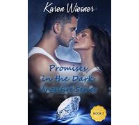 Angelfire Series, Book 7: Promises in the Dark