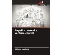 Angeli, consorzi e venture capital