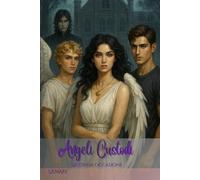 Angeli Custodi: Seconda Occasione (Angeli Custodi - La Trilogia Completa)