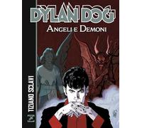 Angeli e demoni. Dylan Dog. Nuova ediz.