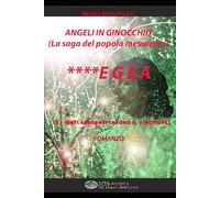 ANGELI IN GINOCCHIO (la saga del popolo messapico) **** Egea (… e i vinti assoggettarono il vincitore)