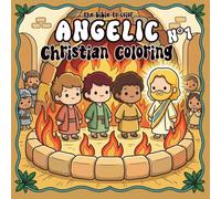 Angelic n°1 - The bible to color | My cosy bible coloring book for kids and adults: Christian coloring book with bible stories, featuring Jesus and ... Coloring Bible Series (Companion Collection))
