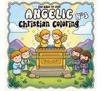 Angelic n°3 - The bible to color | My cosy bible coloring book for kids and adults: Christian coloring book with bible stories, featuring Jesus and ... Coloring Bible Series (Companion Collection))