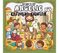 Angelic n°5 - The bible to color | My cosy bible coloring book for kids and adults: Christian coloring book with bible stories, featuring Jesus and ... Coloring Bible Series (Companion Collection))
