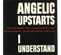 Angelic Upstarts - I Understand b/w Never Come Back UK 12"