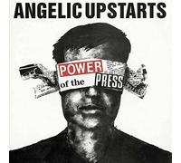Angelic upstarts - Power of the press