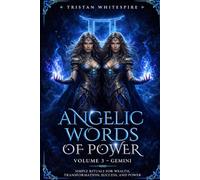 Angelic Words of Power: Volume 3 - Angels of Gemini