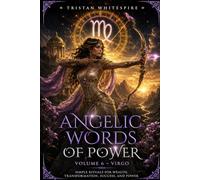 Angelic Words of Power: Volume 6 - Angels of Virgo
