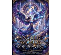 Angelic Words of Power: Volume 9 - Angels of Sagittarius