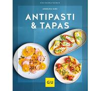 Angelika Ilies Antipasti & Tapas (GU Küchenratgeber) (Tapa blanda)