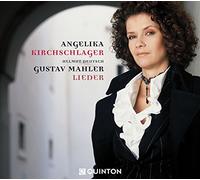Angelika Kirchschlager - Gustav Mahler-Lieder