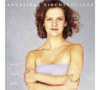 Angelika Kirchschlager – When Night Falls – Master Works