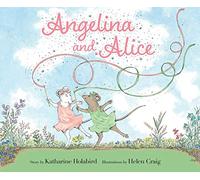 Angelina and Alice (Angelina Ballerina)