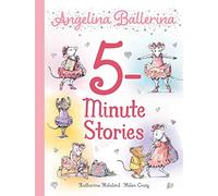 Angelina Ballerina 5-Minute Stories