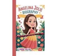 Angelina Jolie: A Superstar with a Heart and A Role Model