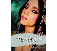 ANGELINA MANGO’S BIOGRAPHY: How a Southern Italian Girl Redefined Pop Stardom