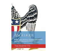 Angelique: A story of grit and grace, of survival and creativity, and of the enduring pull of home