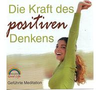 Angelique Rode / Verena Rendtorff - Die Kraft des positiven Denkens