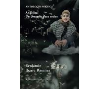 Angelita: Un corazón para todos: ANTOLOGÍA POÉTICA