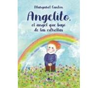 Angelito El Ángel Que Bajó De Las Estrellas