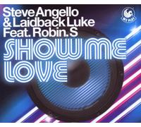 Angello,Steve & Laidback Luke Feat.Robin S. - Show Me Love