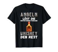 Angeln löst Die meisten meiner Probleme Whiskey den Rest Camiseta