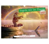 Angeln wie im Traum (Wandkalender 2027 DIN A3 quer), CALVENDO Monatskalender