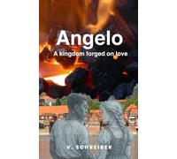 Angelo: A kingdom forged on love