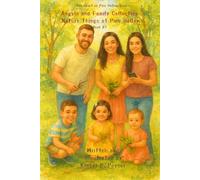 Angelo and Family Collecting Nature Things at Pine Hollow - Book 87 - The Heart of Pine Hollow Series