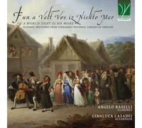 Baselli, Angelo / Casadei, Gianluca - Fun a Velt Vos iz Nishto Mer, Of a World That Is No More: Klezmer treasures from Vernadsky National Library of Ukraine