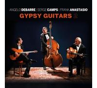Angelo Debarre, Serge Camps & Frank Anastasio - Gypsy Guitars 2