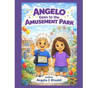 Angelo Goes to the Amusement Park (Angelo's Adventures)
