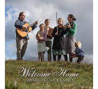 Angelo Kelly & Family – Welcome Home – CD