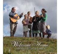 Angelo Kelly & Family – Welcome Home – CD