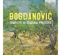 Angelo Marchese - Bogdanović: Complete 48 Seasonal Preludes