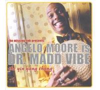 Angelo Moore Is Dr Madd Vibe - The Yin Yang Thang