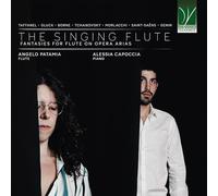 ANGELO PATAMIA / ALESSIA CAPOCCIA - THE SINGING FLUTE, FANTASIES FOR FLUTE ON OPERA ARIAS