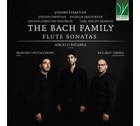 Patamia, Angelo / Mattacchione, Francesco Maria / Tiberia, Riccardo - The Bach Family - Flute Sonatas