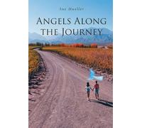 Angels Along the Journey (Latest Edition)