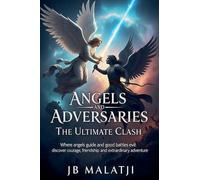 Angels and Adversaries: The Ultimate Clash