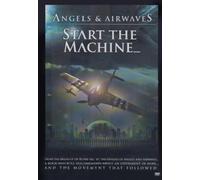 Angels And Airwaves - Start The Machine DVD EDEL RECORDS