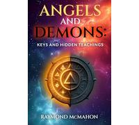 Angels and Demons: Keys and Hidden Teachings