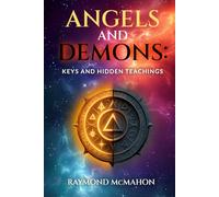 Angels and Demons: Keys and Hidden Teachings