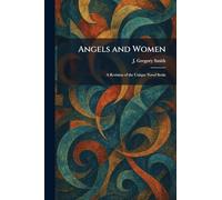 Angels and Women: A Revision of the Unique Novel Seola