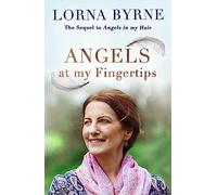 Angels at My Fingertips: The sequel to Angels in My Hair