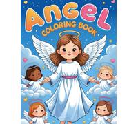 Angels Coloring Book For Kids, A Magical Journey of Creativity: A Beautiful Collection of Angelic Designs for Relaxation, Discovering New World With Creativity, Ages 4-11