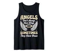 Angels Don't Always Have Wings Sometimes They Have Paws Camiseta sin Mangas