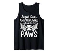 Angels Don't Always Have Wings Sometimes They Have Paws Camiseta sin Mangas