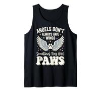 Angels Don't Always Have Wings Sometimes They Have Paws Camiseta sin Mangas