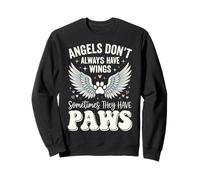 Angels Don't Always Have Wings Sometimes They Have Paws Sudadera